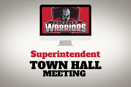   Superintendent Town Hall Meeting